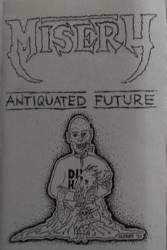 Misery (SWE) : Antiquated Future